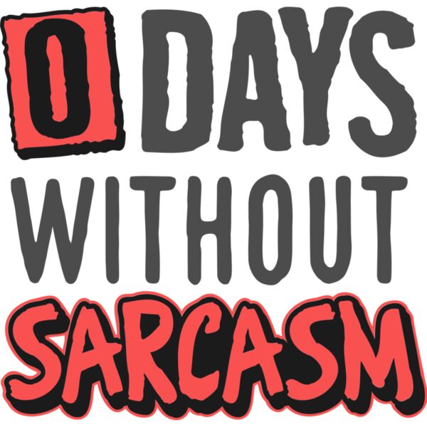 0 days without sarcasm SVG Thumbnail